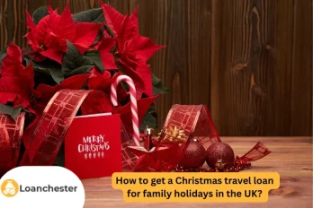 How to get a Christmas travel loan for family holidays in the UK
