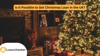 Is It Possible to Get Christmas Loan in the UK?