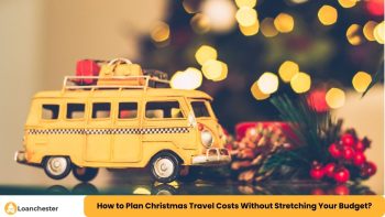 How to Plan Christmas Travel Costs Without Stretching Your Budget?